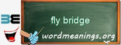 WordMeaning blackboard for fly bridge